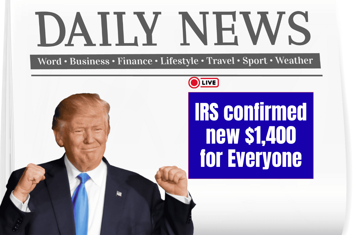 IRS confirmed new $1,400 payment for Everyone