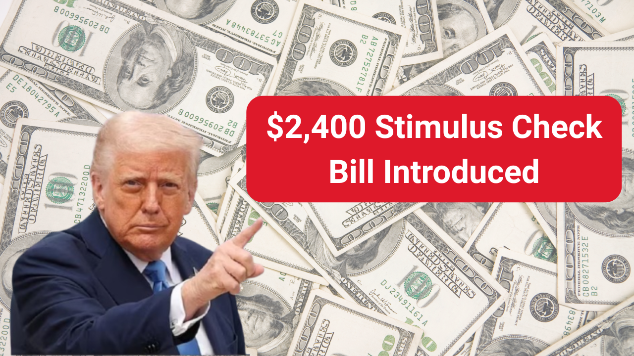 $2,400 Stimulus Check Bill Introduced