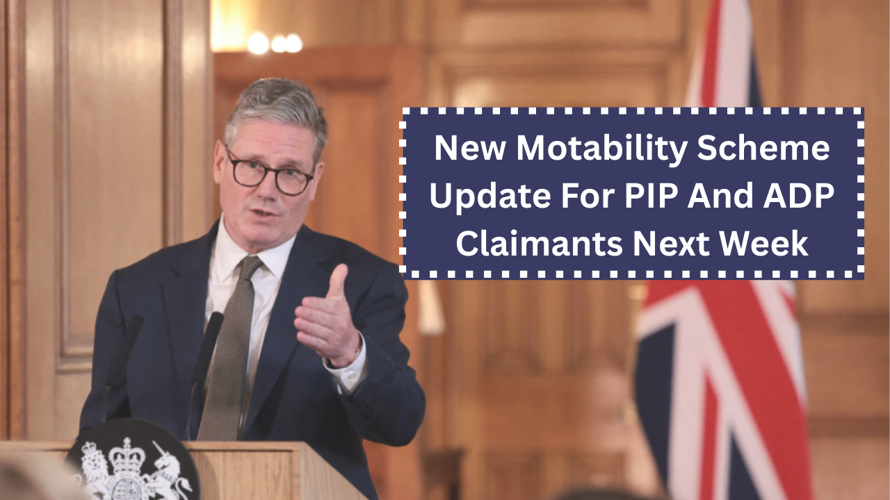 New Motability Scheme Update For PIP And ADP Claimants October 2025