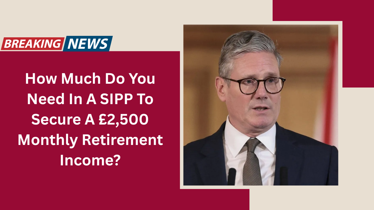 sipp 2500 monthly retirement income